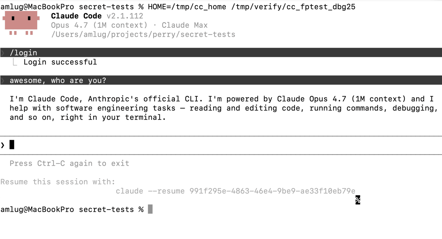A macOS terminal running a Perry-compiled Claude Code binary from /tmp/verify: the v2.1.112 banner, a successful /login, the prompt “awesome, who are you?”, a streamed reply, and a clean exit back to the shell.